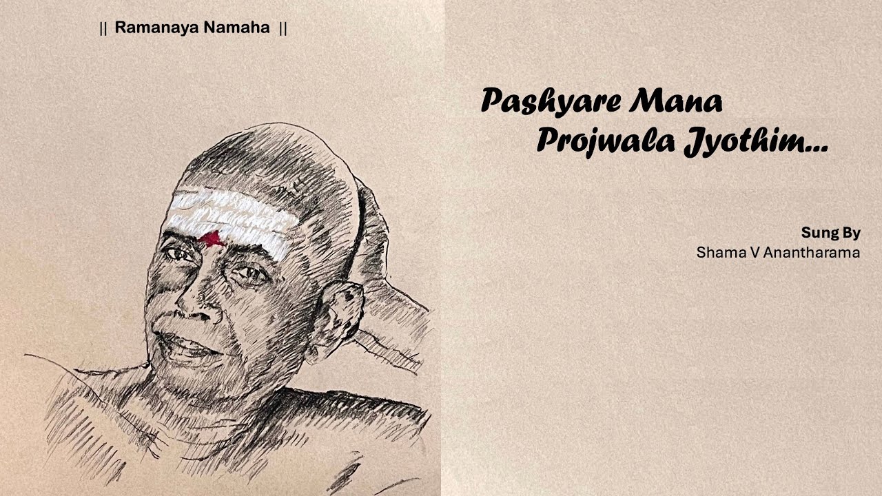 Pashyare Mana Projwala Jyothim 