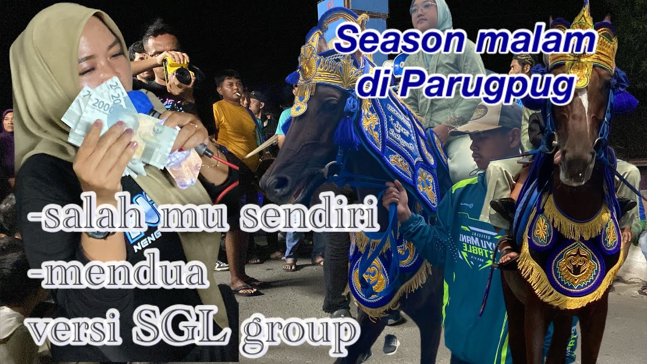 SGL parugpug terkini | salahmu sendiri x mendua versi SGL group