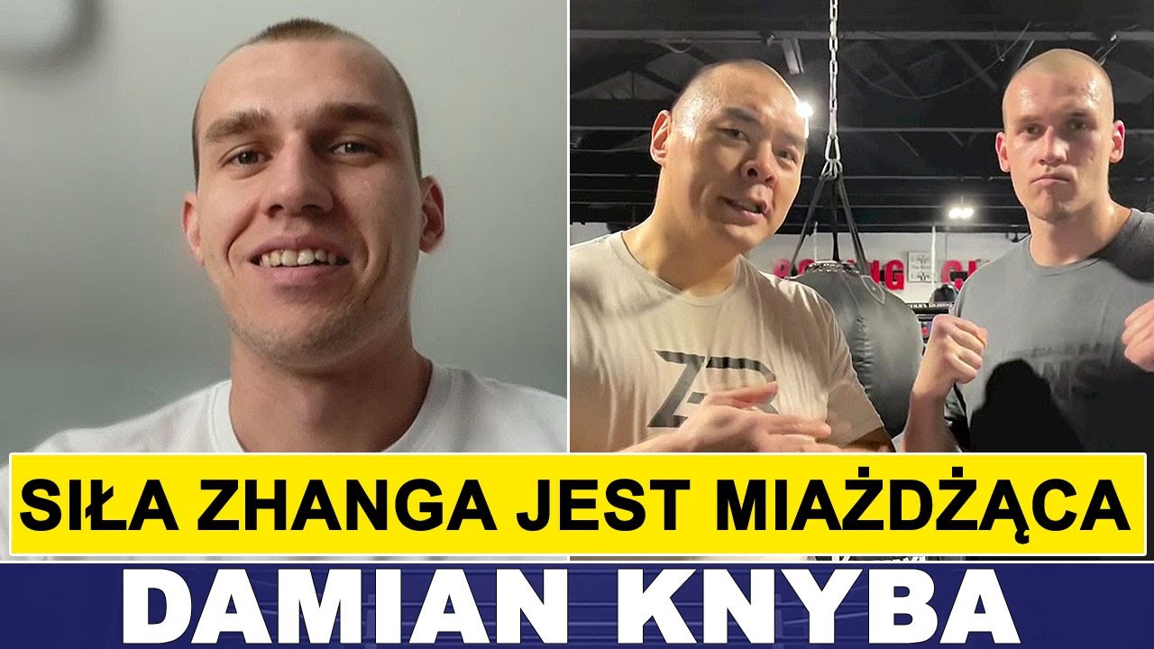 KNYBA: ZHANG MA MIAŻDŻĄCĄ SIŁĘ CIOSU