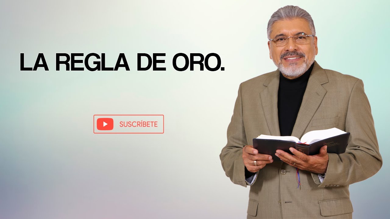 PREDICA CATÓLICA 105 - LA REGLA DE ORO - SALVADOR GÓMEZ