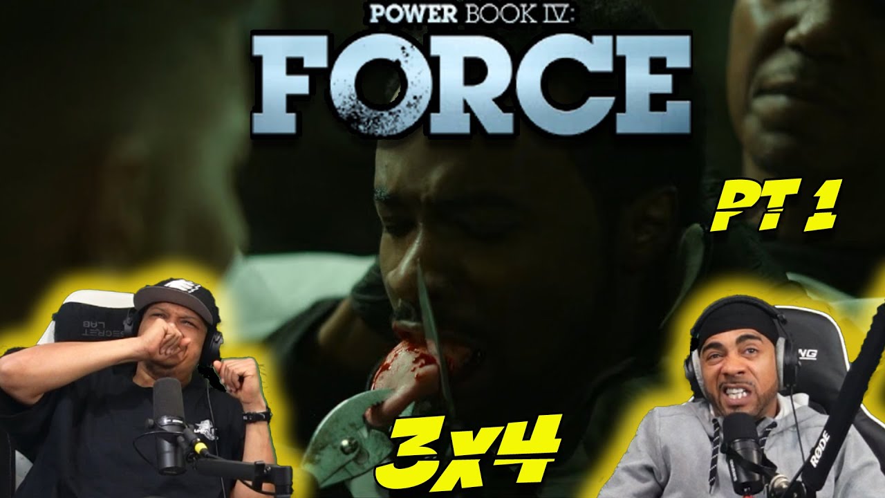 Power Book IV Force 3x4 Reaction Pt 1 