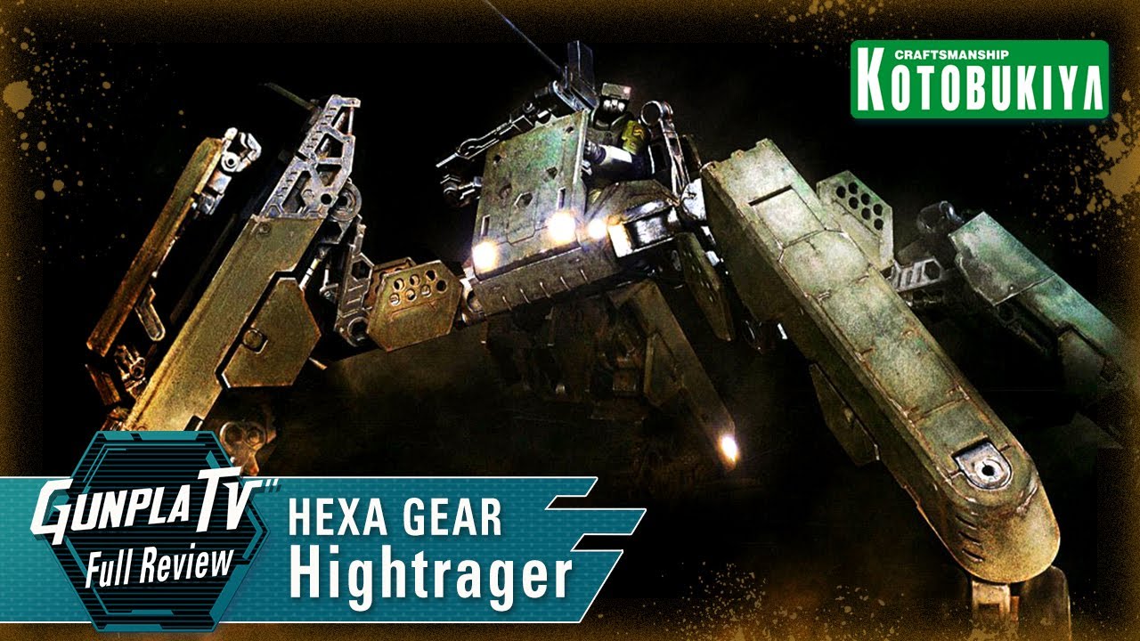 HEXA GEAR Hightrager | Gunpla TV