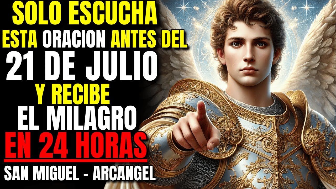 ✨ SOLO ESCUCHA ESTA ORACION Y RECIBE EL MILAGRO EN 24 HORAS 🙏🏼  ( ORACION #10)  SAN MIGUEL Y JESUS