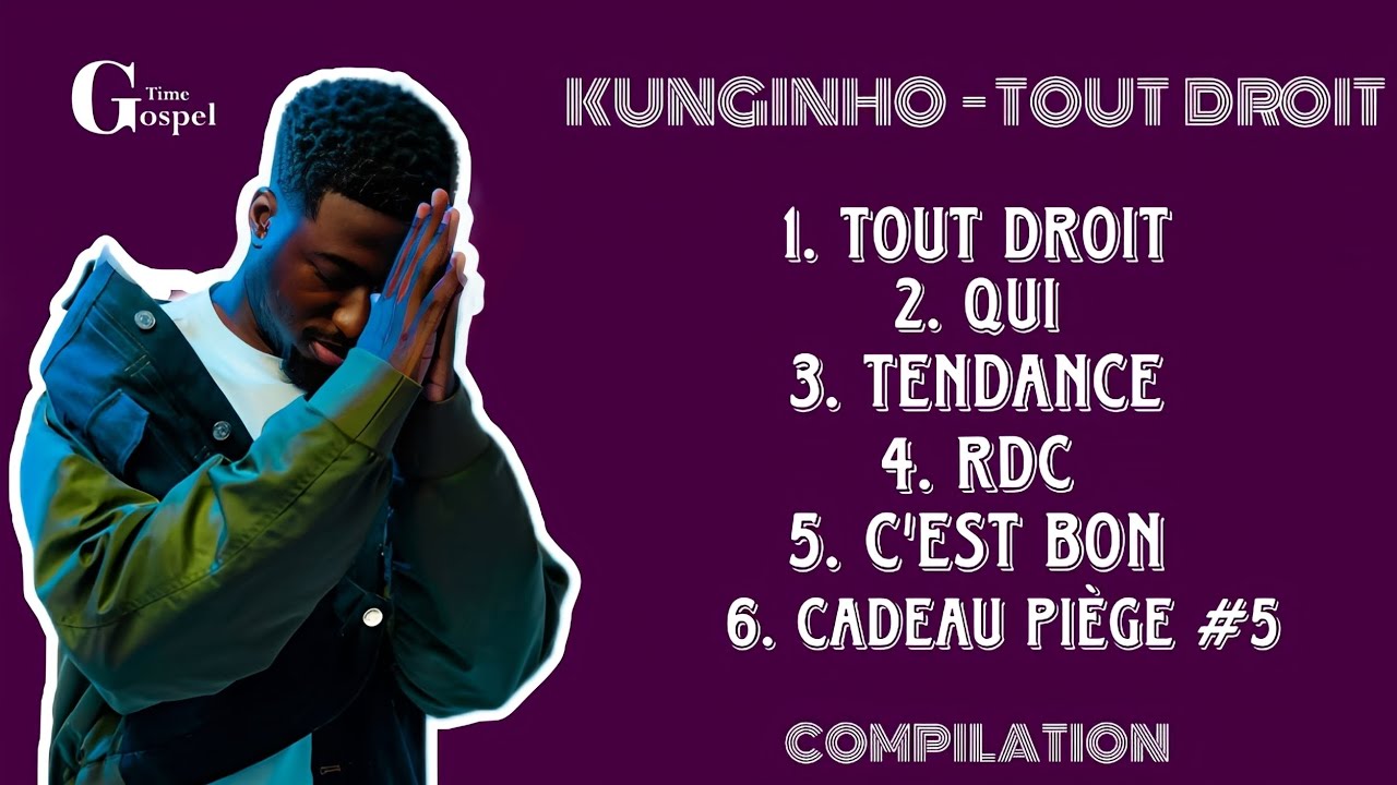 KUNGINHO - TOUT DROIT ( Compilation de l'album )