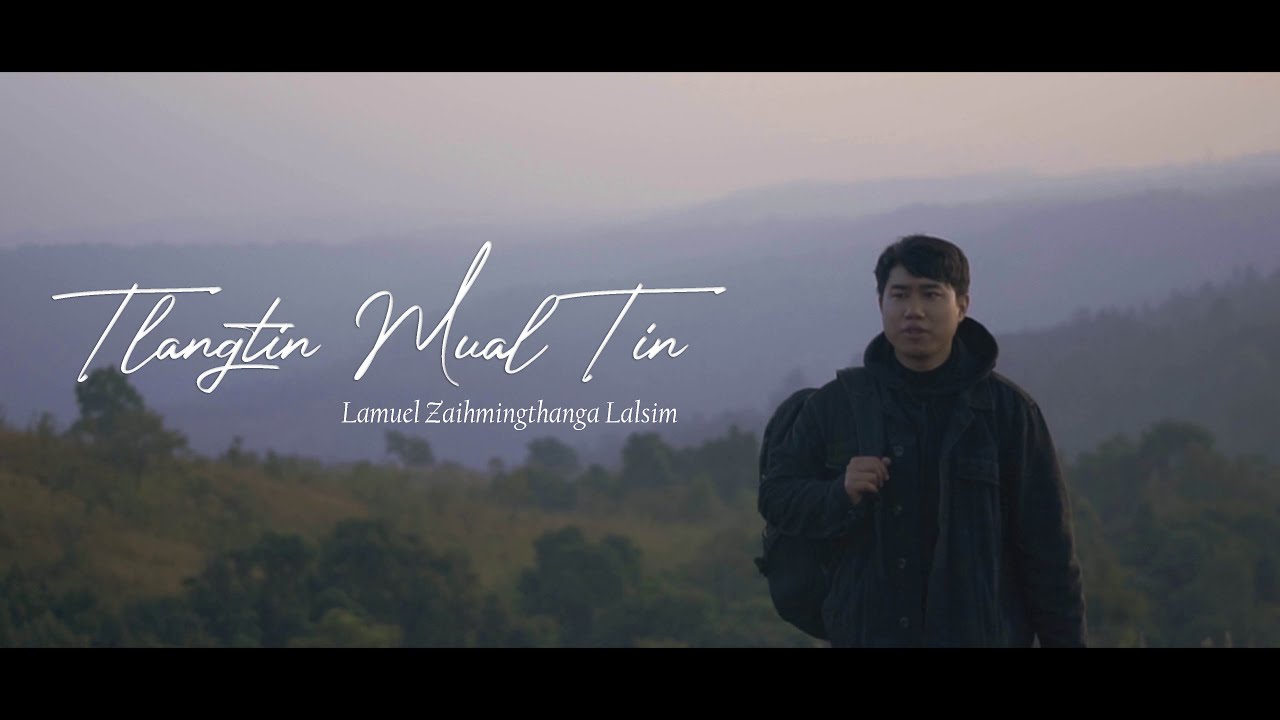 Tlang Tin Mualtin | Official Music Video