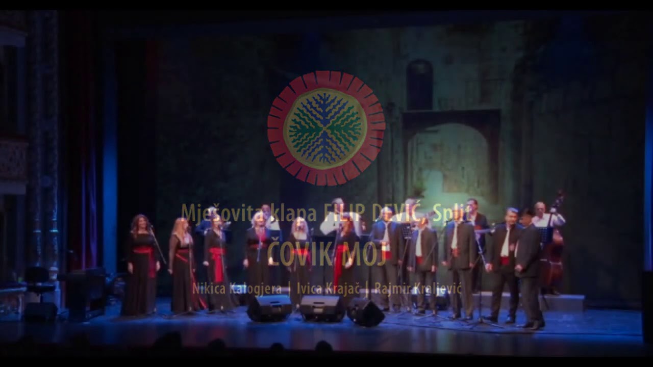 ČOVIK MOJ - Mješovita klapa FILIP DEVIĆ, Split, Hrvatska