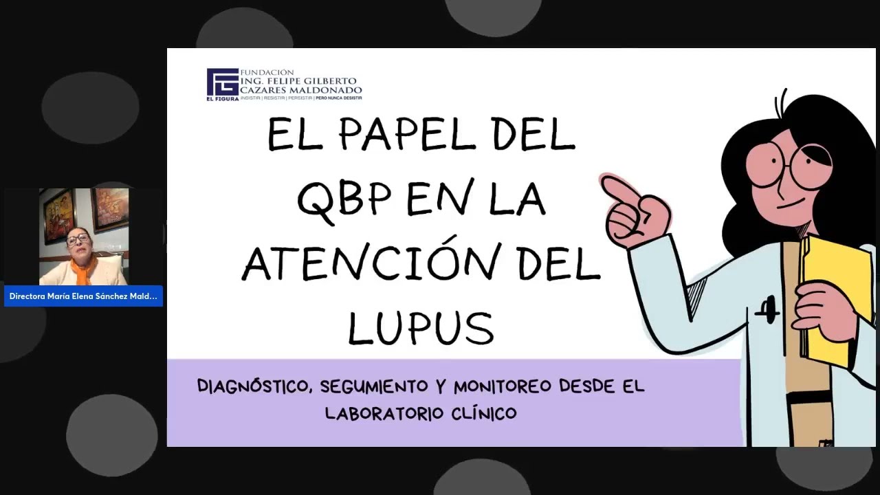 LUPUS: Todo lo que tus análisis de laboratorio pueden decir | Con la QBP y Directora Maria Elena