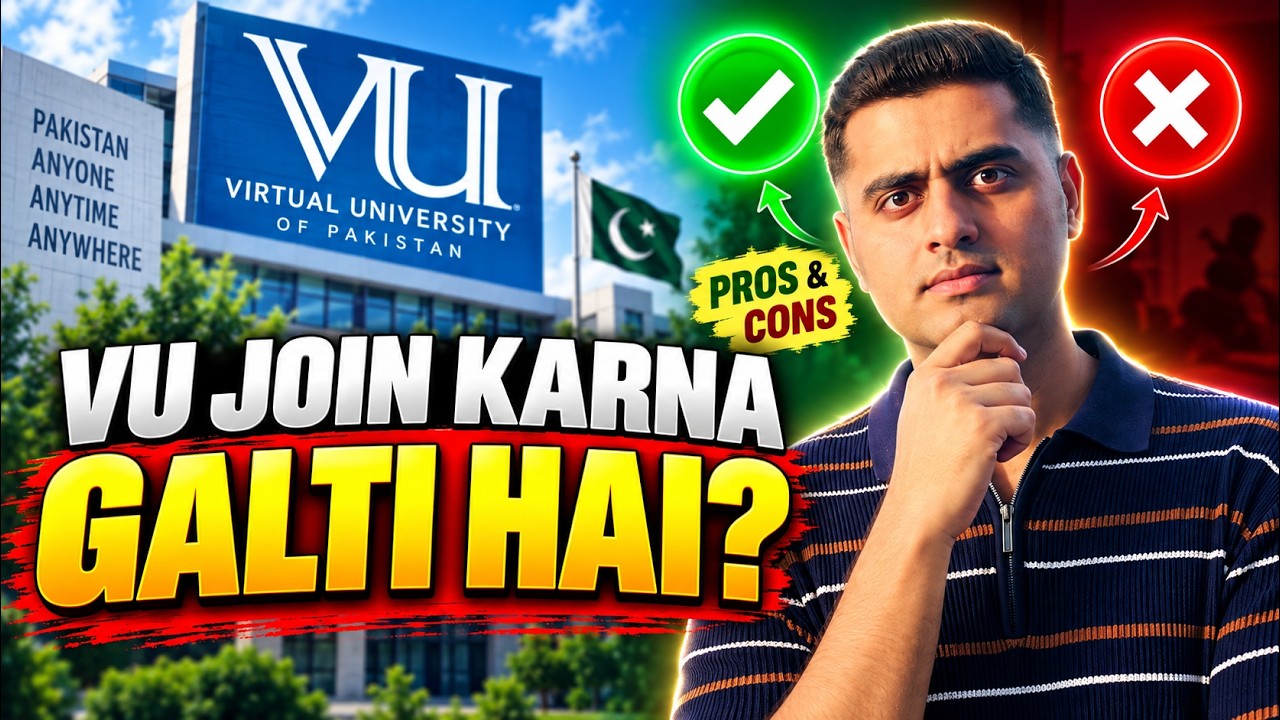 Virtual University Pakistan Pros & Cons 2026  | VU Join Karni Chahiye Ya Nahi?