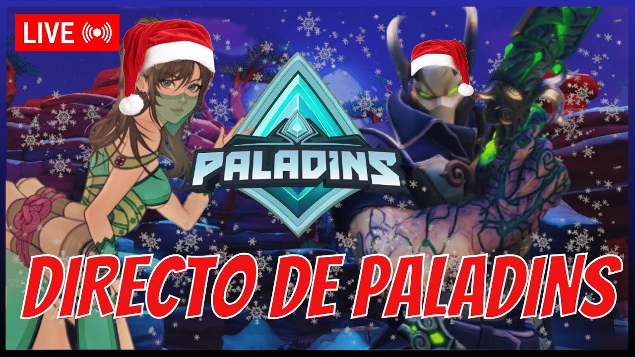 Especial Navidad Paladins jugando con Subs, charlando y más