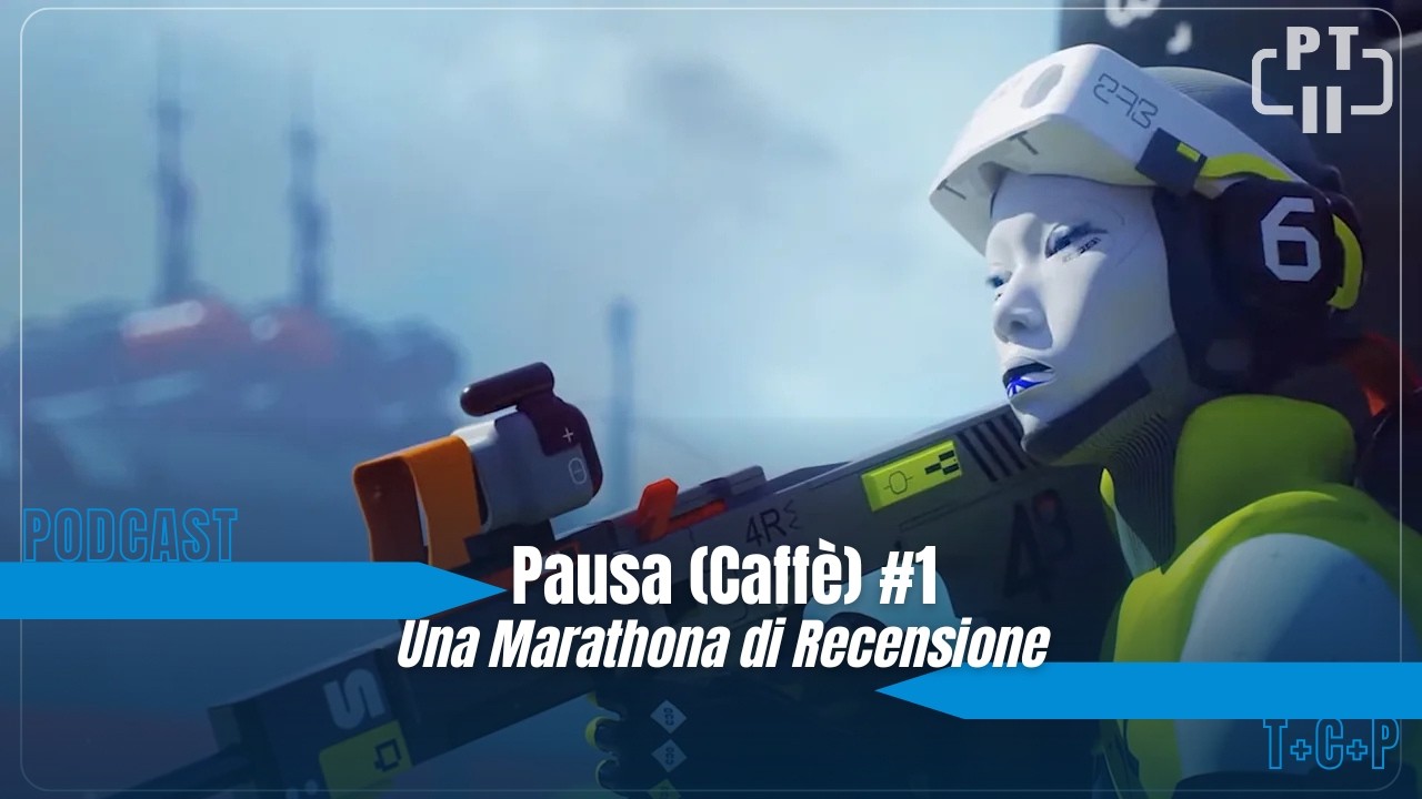 Pausa (Caff&eacute;) #1: Una Marathona di Recensione