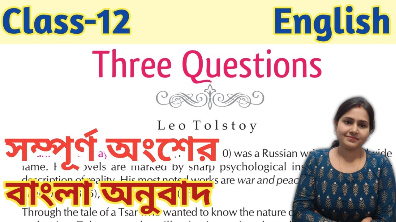 Class-12, English//Three Questions by Leo Tolstoy//Bengali Translation//WBCHSE