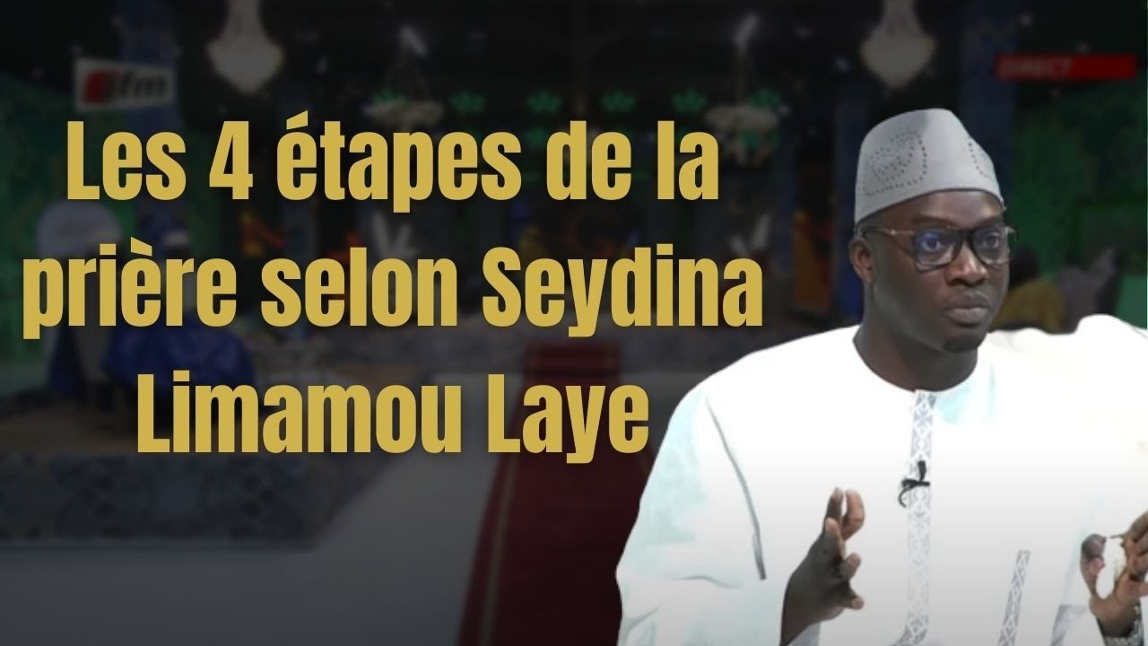 Comment Seydina Limamou Lahi faisait la Salat ?