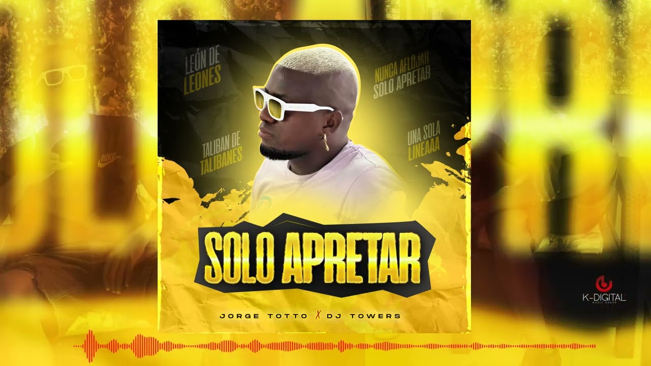 Solo Apretar - Jorge Totto Ft Dj Towers (Audio Oficial)