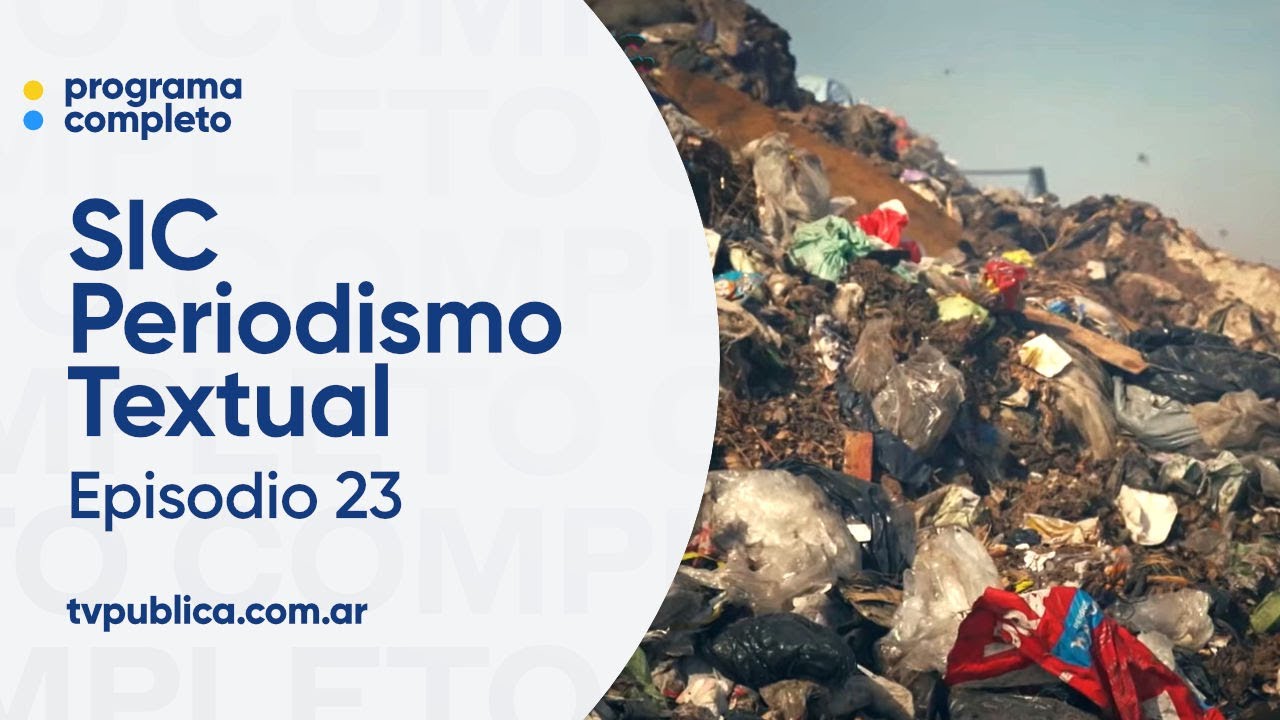 Basurales: Un Problema a Cielo Abierto - Sic Periodismo Textual (Temporada 2)