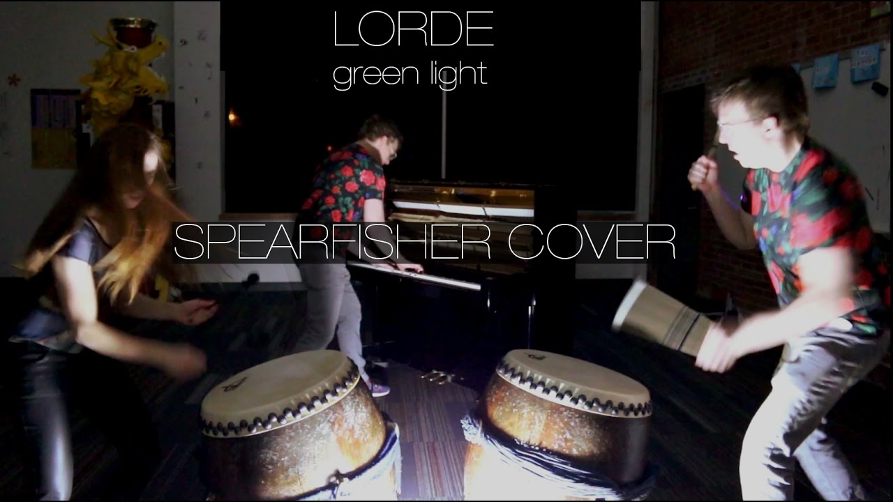 Lorde - Green Light | SPEARFISHER cover (Cello + Piano +  TAIKO?)