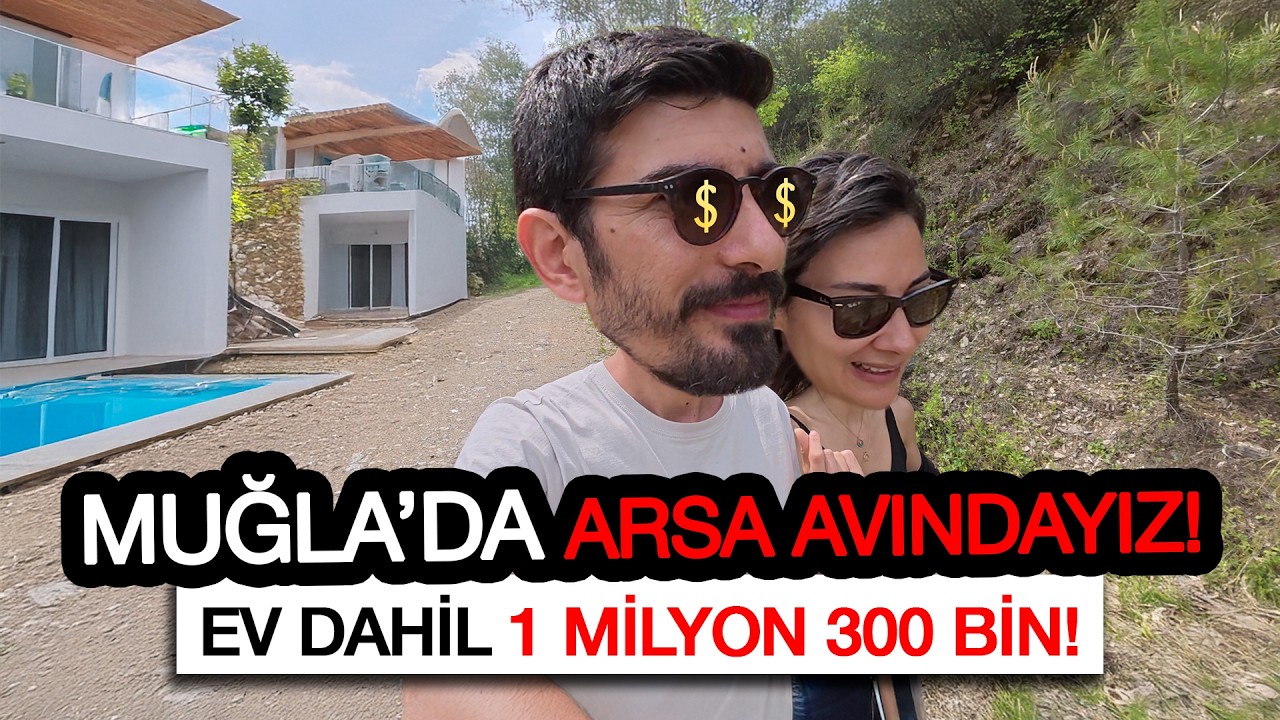 MUĞLA'DA ARSA ARIYORUZ - Hangisi daha mantıklı? - Muğla güncel arsa tarla fiyatları!