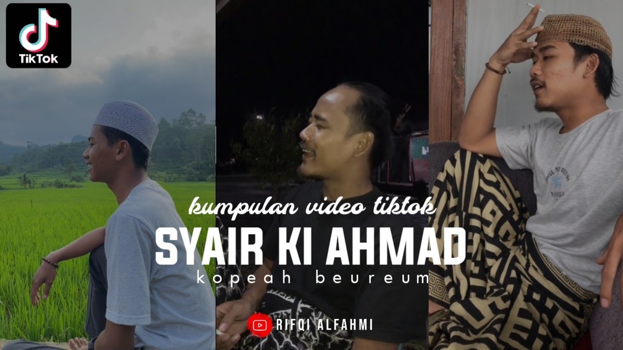kumpulan video tiktok terbaru - syair ki ahmad kopeah beureum bikin merinding suaranya