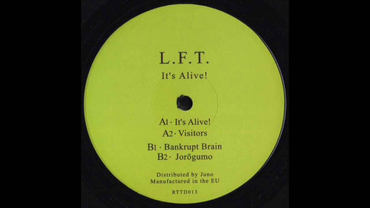 L F T - It's Alive