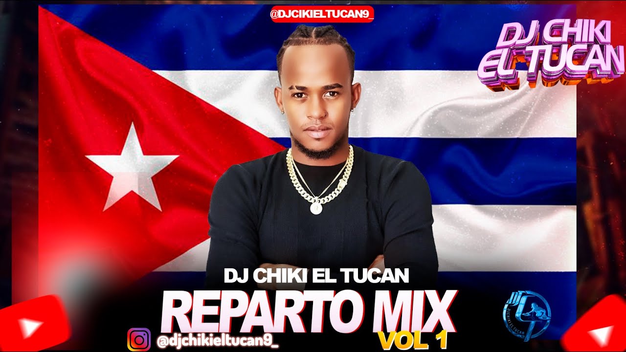 REPARTO MIX VOL 1 ( DJ CHIKI. ELTUCAN ) #2025