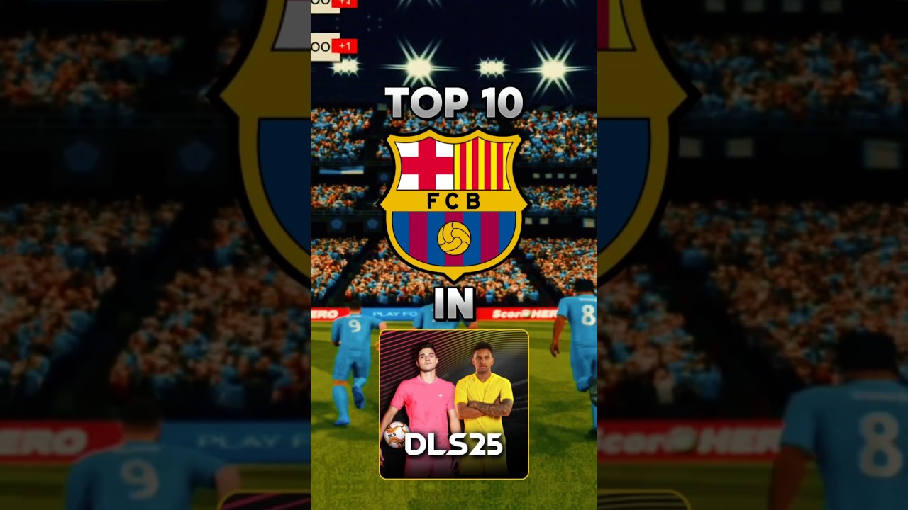 DLS 25 | TOP 10 BARCELONA PLAYERS 🔥😱