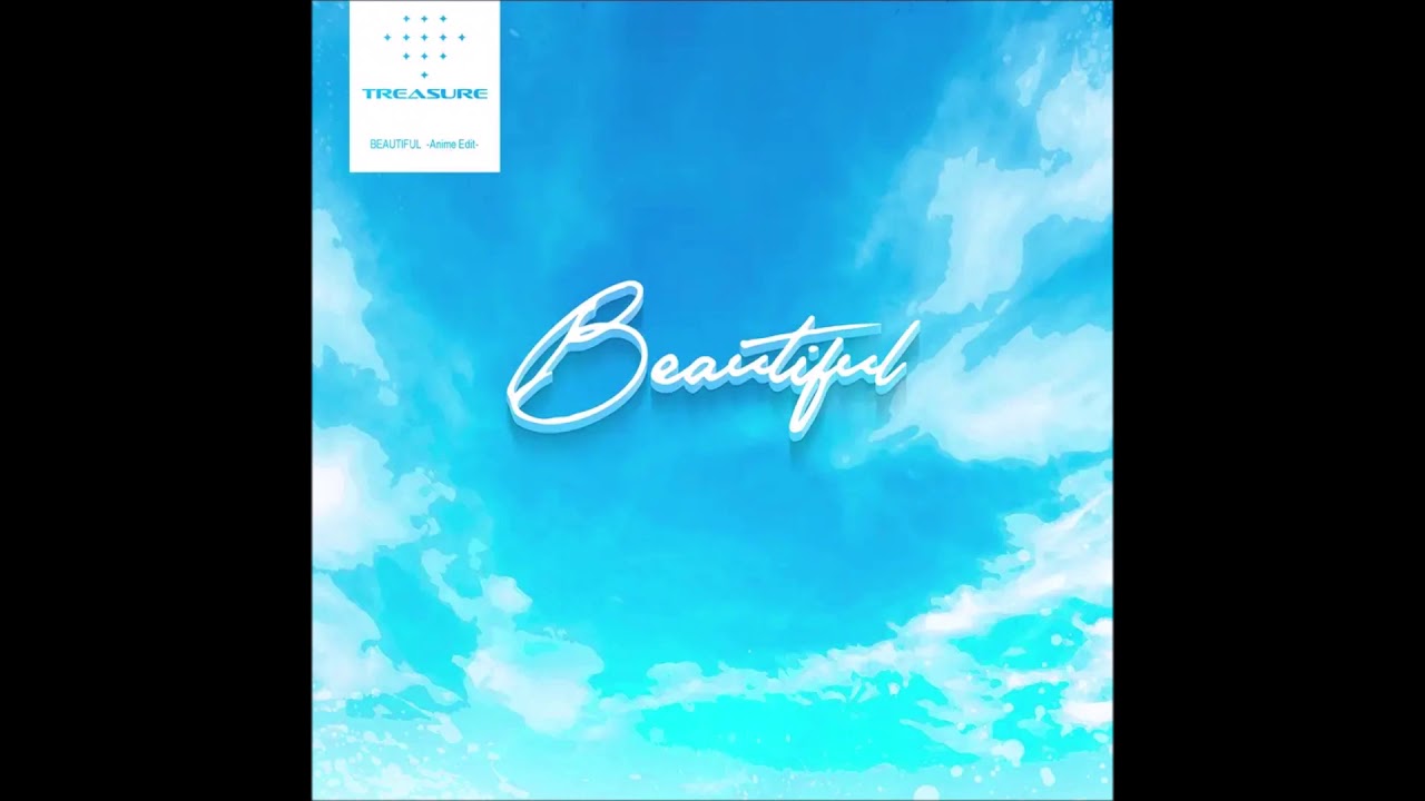 BEAUTIFUL (Anime Edit) [Instrumental + Hidden Vocals] ~ TREASURE