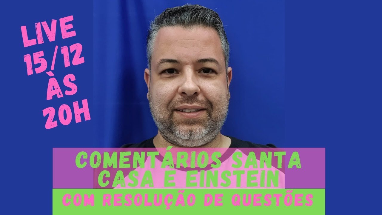 Comentários e resolução Santa Casa e Einstein 2021