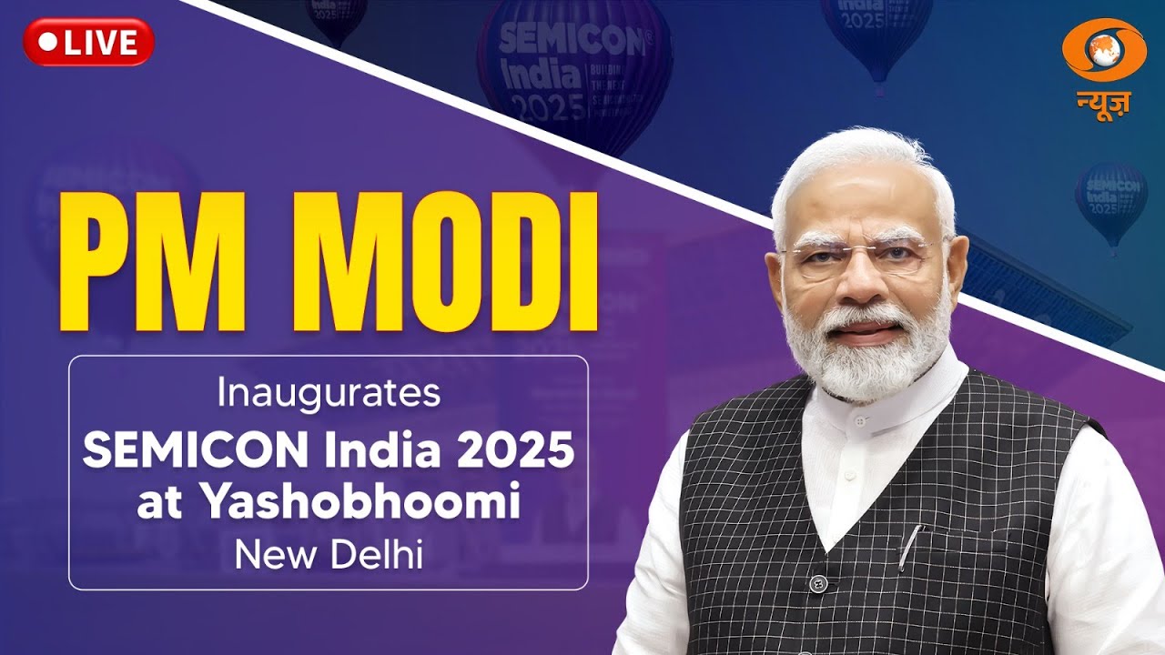 LIVE: PM Modi Inaugurates SEMICON India 2025 at Yashobhoomi, New Delhi