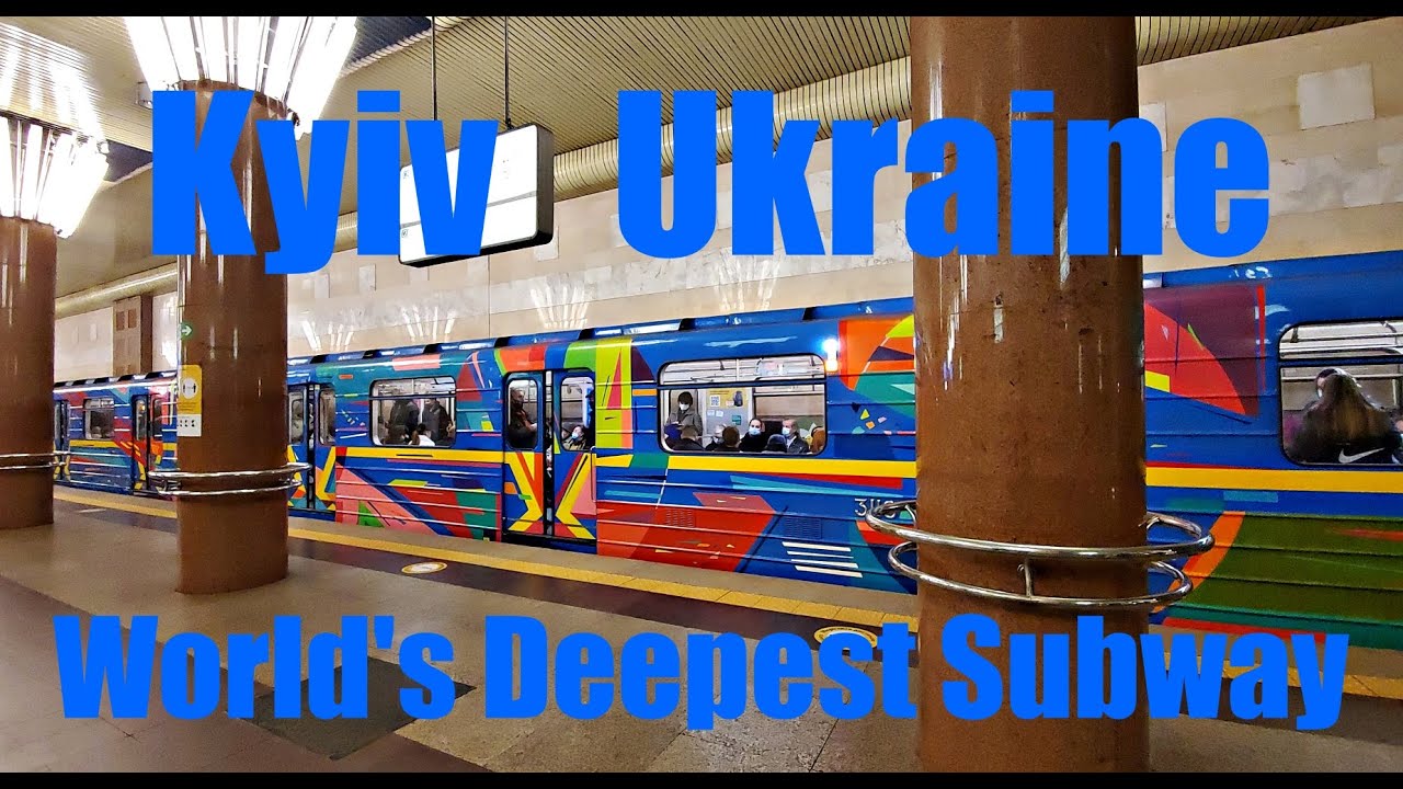 Kyiv, Ukraine - World's Deepest Metro (Subway) System.