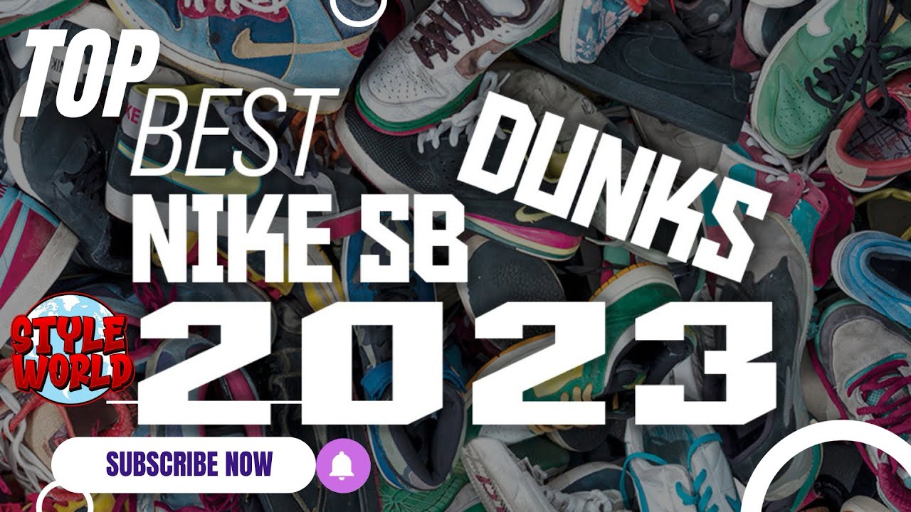 BEST NIKE DUNKS OF 2023