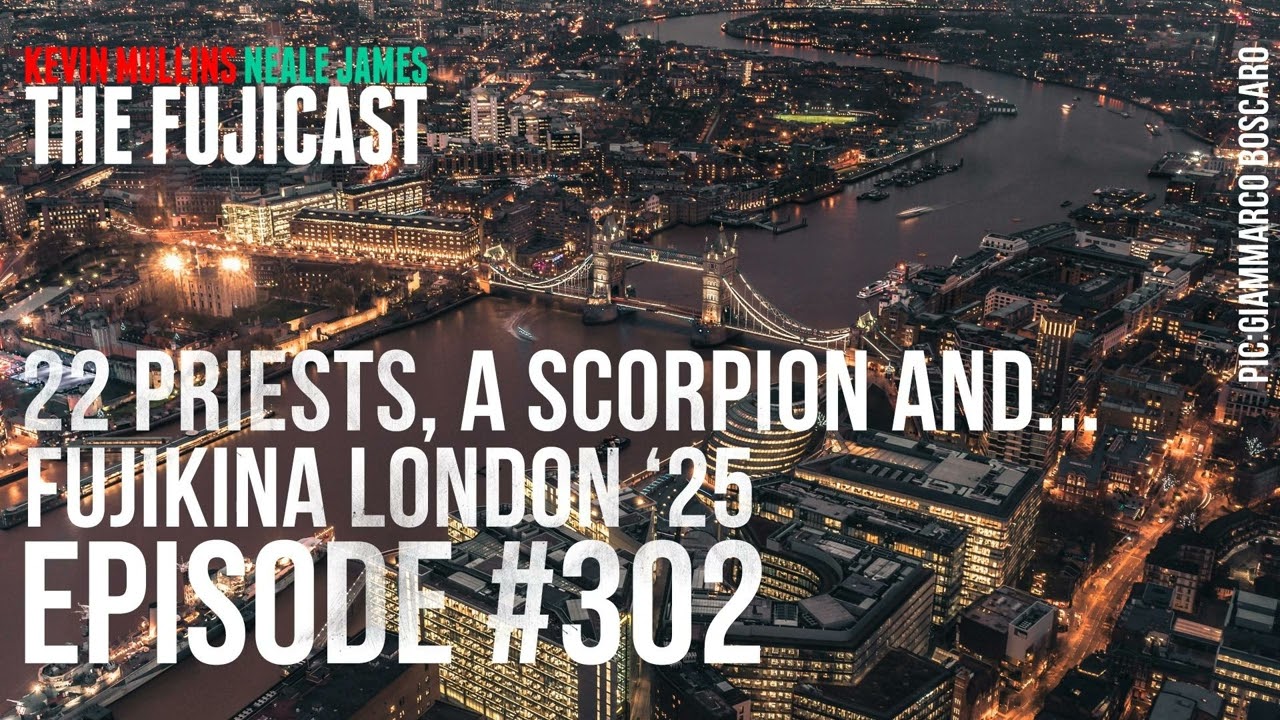 #302: 22 priests, a scorpion, and FUJIKINA LONDON ’25