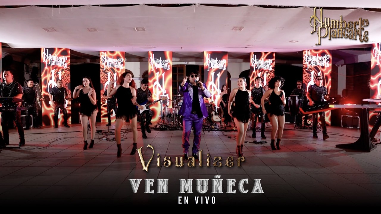 VEN MUÑECA - HUMBERTO PLANCARTE (VISUALIZER)