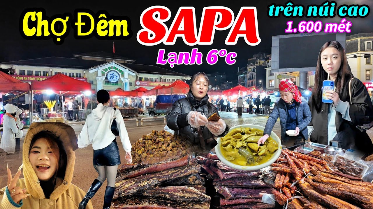 Khám phá chợ đêm SAPA chìm trong sương mù - Thú vị chợ SAPA nằm trêm độ cao 1.600 mét.