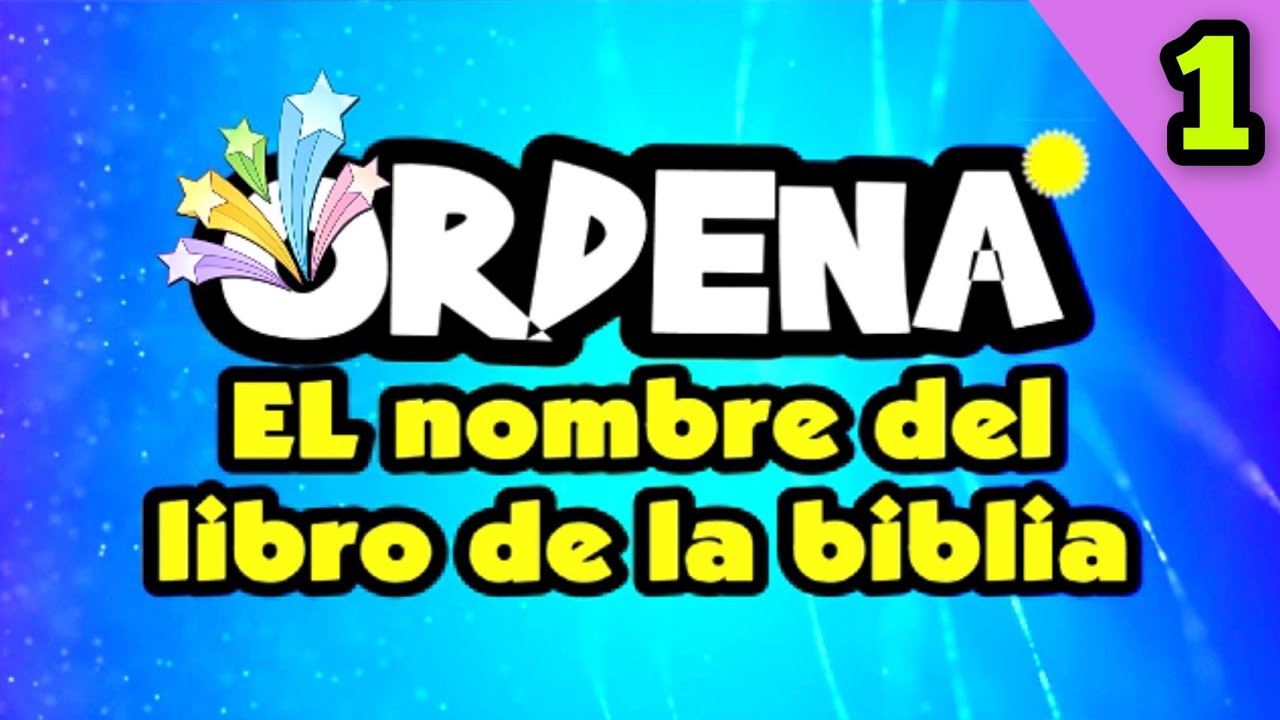 ORDENA EL NOMBRE DEL LIBRO DE LA BIBLIA #1 / Test