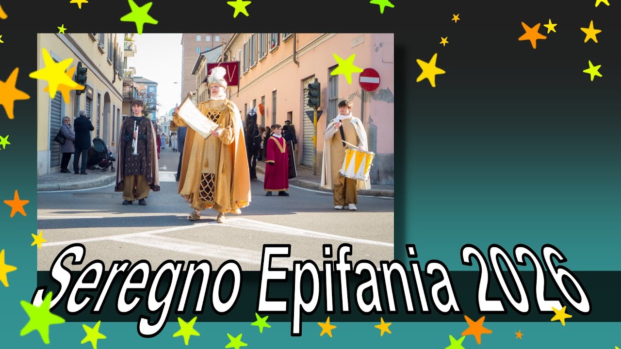 Seregno  Natale Epifania 2026 , Corteo dei Magi