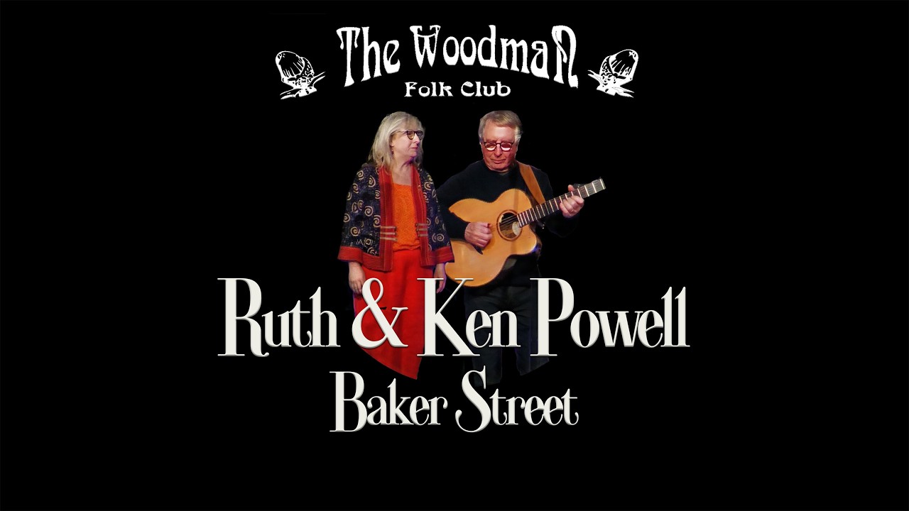 Ruth & Ken Powell : Baker Street (Live At The Woodman Folk Club)