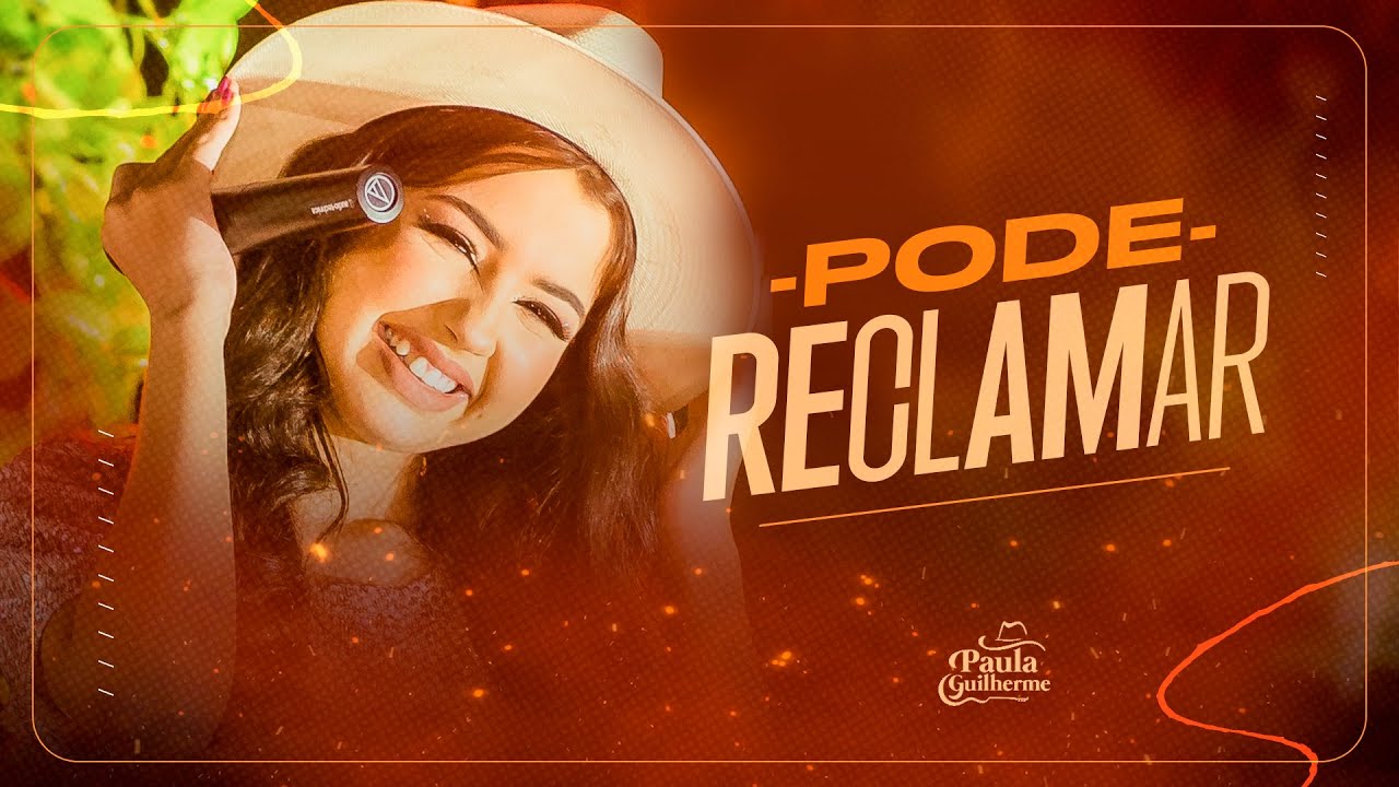Paula Guilherme - Pode Reclamar  (CÍSCO NO OLHO)
