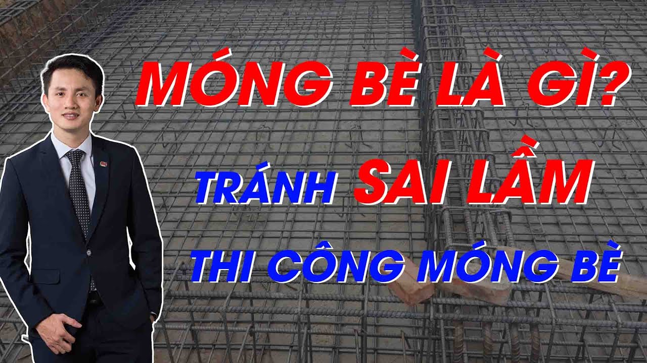 Móng Bè Là Gì? Cấu Tạo Móng Bè | Lưu Ý Khi Thi Công Móng Bè - Xây Nhà Trọn Gói GreenHN