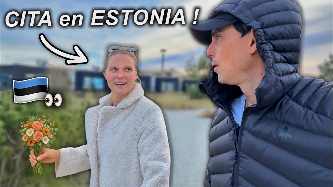 Tuve una CITA en ESTONIA! 🇪🇪👀💕