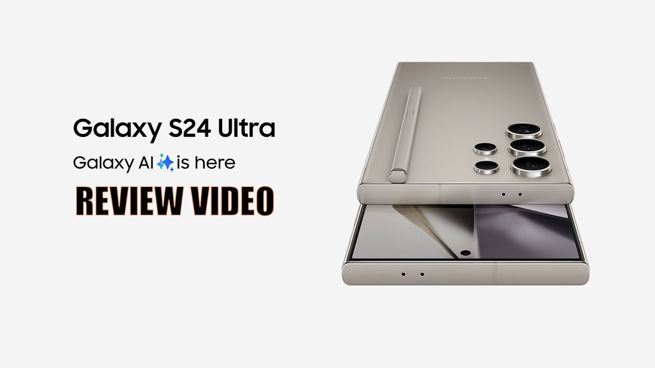 Galaxy S24 Ultra Review Video By ZEST
