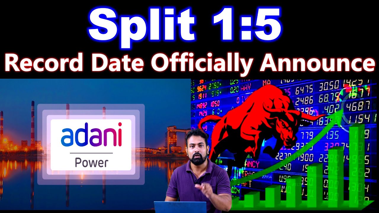 Adani Power Share Split 1:5 | Record Date Officially Announce | ADANI POWER Share Latest News Today