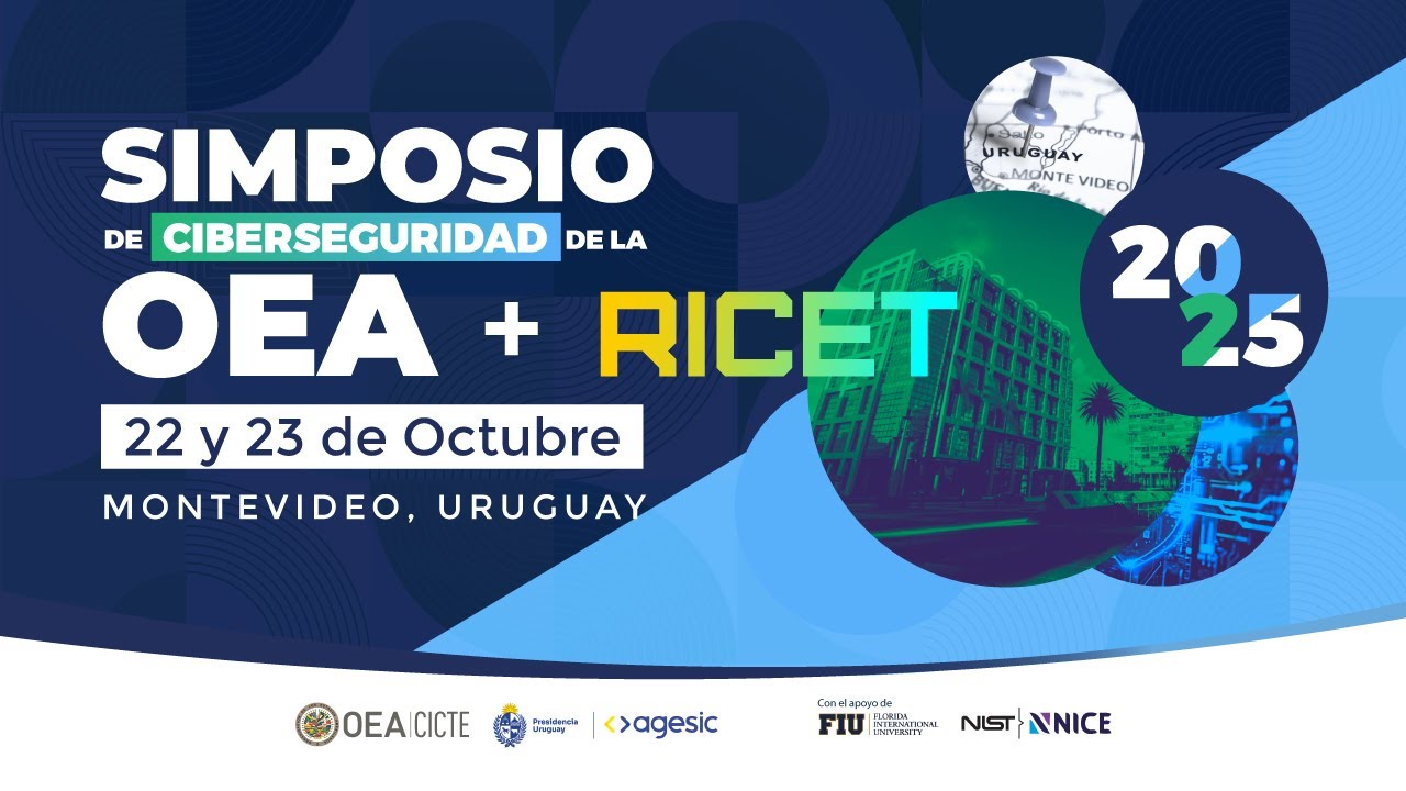 Simposio de ciberseguridad de la OEA + RICET en Uruguay - Transmisión en español del 23/10