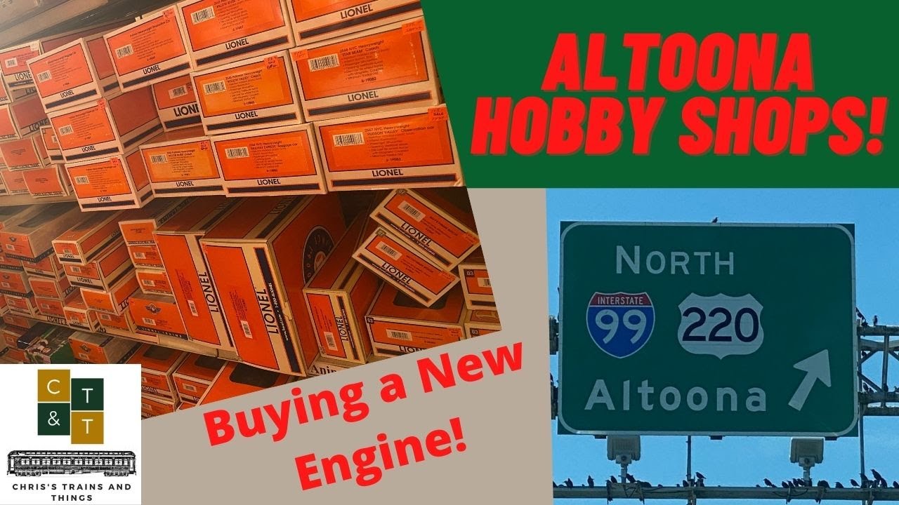 Hobby Shop Hop: Episode 1: Altoona Hobby Shops and Buying a New Steam Engine!