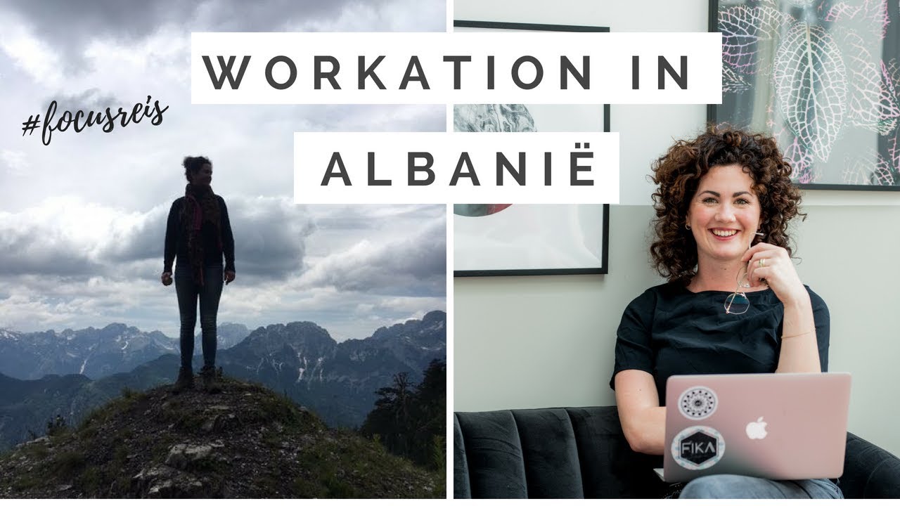 Op workation naar Albanië: reizen voor focus | Vrije Meid