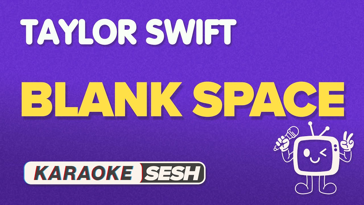 Taylor Swift - Blank Space (Karaoke)