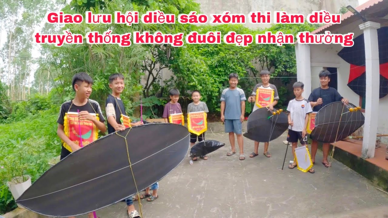 Ba Sói TV | Giao lưu hội diều sáo xóm thi làm diều truyền thống không đuôi đẹp nhận thưởng