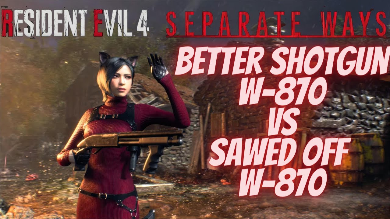 Resident Evil 4 Remake Separate Ways Better Shotgun? W-870 vs Sawed Off W-870