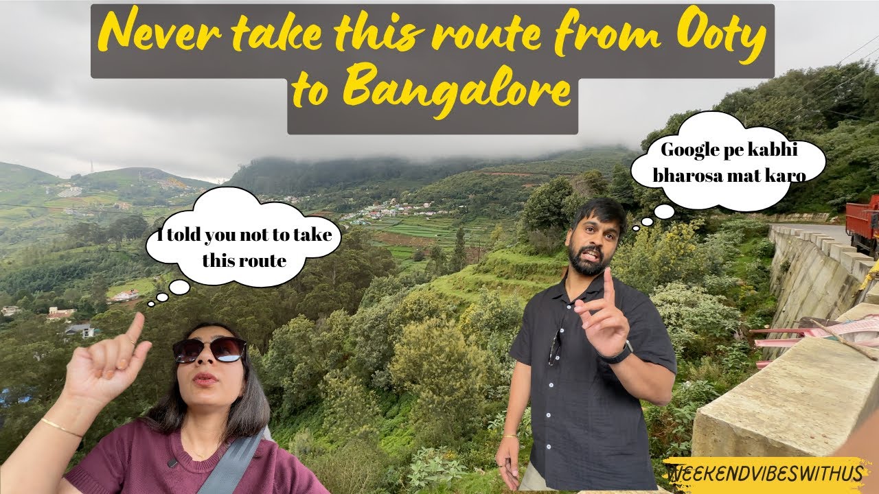 NEVER DO THIS MISTAKE | Route to avoid from Ooty to Bangalore | Somehow reached home safely