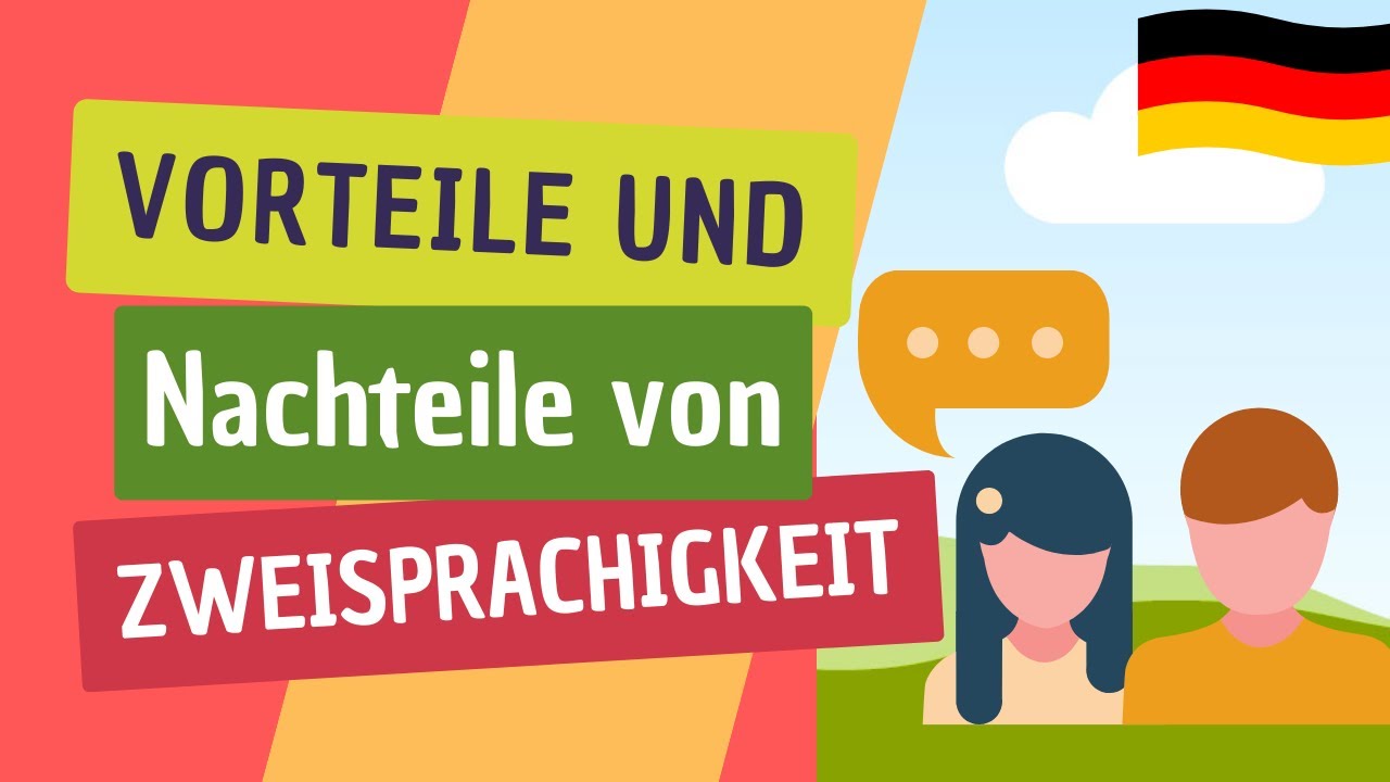 🇩🇪 Zweisprachigkeit - Vor- und Nachteile | langsames Deutsch