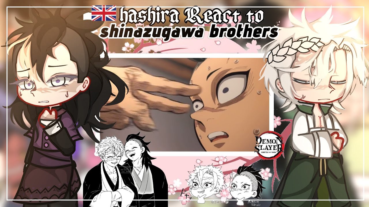Hashira react to shinazugawa brother •/SPOILER ⚠️\•