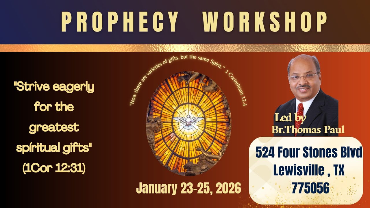 04 Workshop on Prophecy in TX- led by Br. Thomas Paul,  23 - 25 Jan. 2026